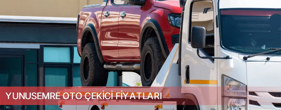 Yunusemre İlçemi Oto Çekici Fiyatları