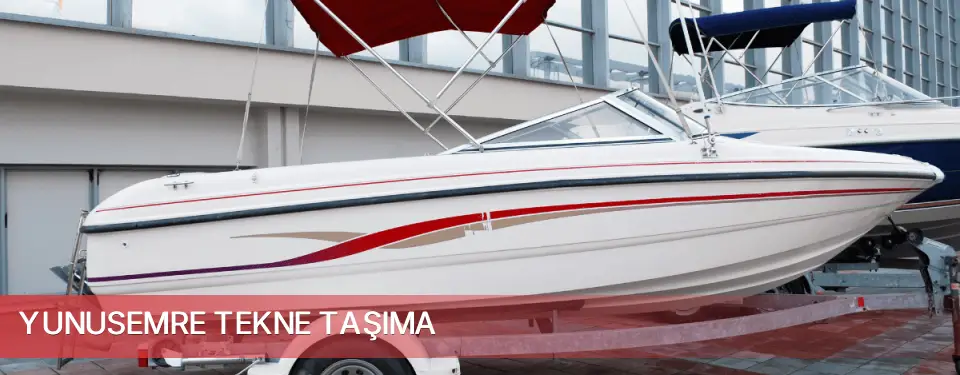 Yunusemre İlçemi Tekne Taşıma